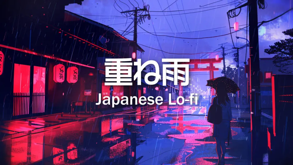 和風/Lo-fi「Japanese Lo-fi "重ね雨"」