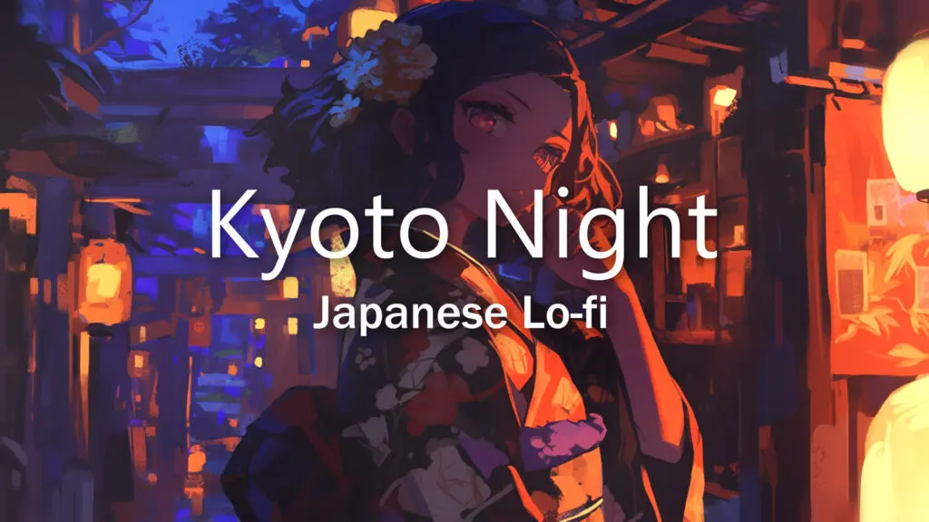 【プレミアBGM】和風Lofi/Hiphop 「Kyoto Night」