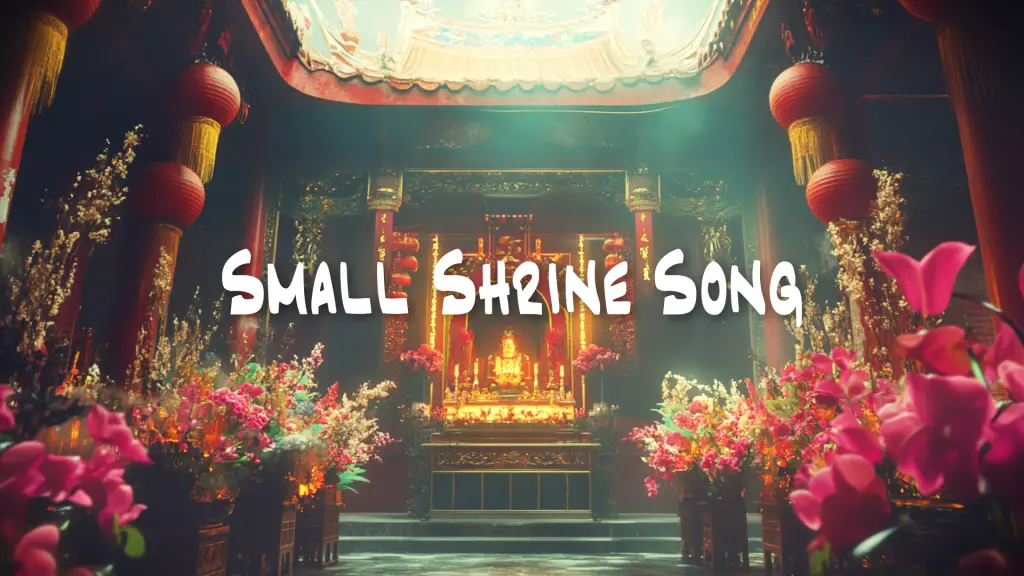 Mystical Zen Harmony "Small Shrine Song"